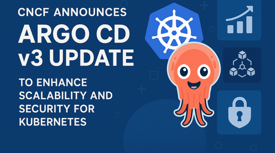 CNCF_Announces_Argo_CD_v3_Update_to_Enhance_Scalability_and_Security_for_Kubernetes