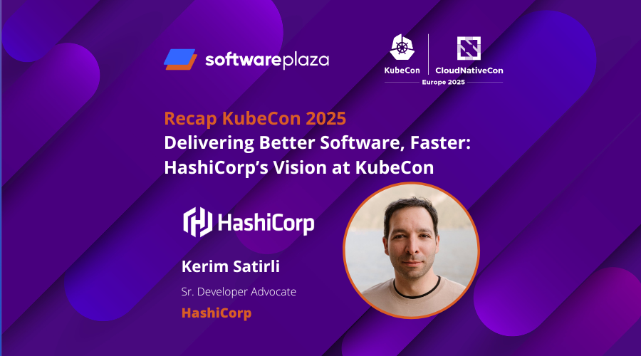 Recap_KubeCon_CloudNativeCon_Europe_2025_with_HashiCorp_Kerim_Satirli_900_x_500_px_2
